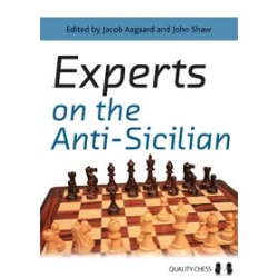 Experts on the Anti-Sicilian by Jacob Aagaard & John Shaw (editors) (Hardback)