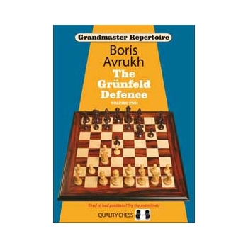 Grandmaster Repertoire 9 - The Grunfeld Defence Volume Two by Boris Avrukh