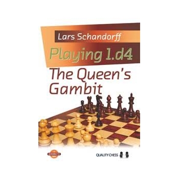 Playing 1.d4 - The Queen's Gambit (hardcover) by Lars Schandorff