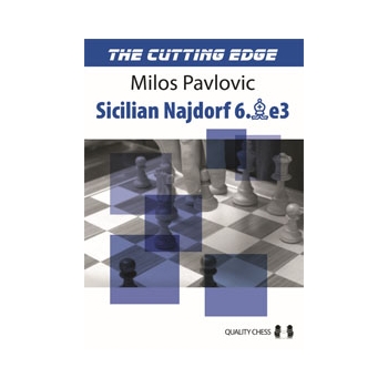 The Cutting Edge 2 - Sicilian Najdorf 6.Be3 by Milos Pavlovic